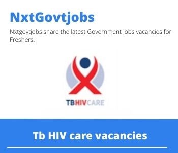 Apply Online for TB HIV Care NIMDR Nurse Vacancies 2022 @tbhivcare.org