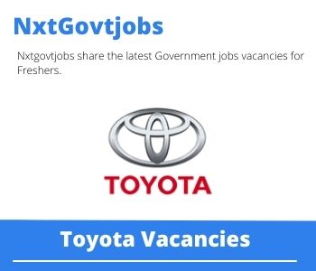 Toyota Manufacturing Vacancies in Durban 2023