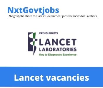 Lancet Main Laboratory Admin Clerk Vacancies in Umhlanga- Deadline 31 July 2023