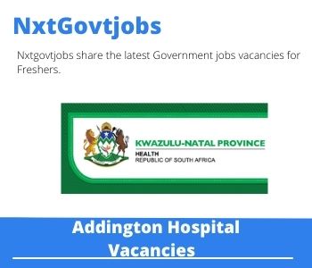 Addington Hospital Vacancies 2022 Apply Online