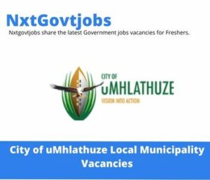 City of uMhlathuze Municipality Candidate Valuer Vacancies in Richards Bay 2022 Apply now @umhlathuze.gov.za