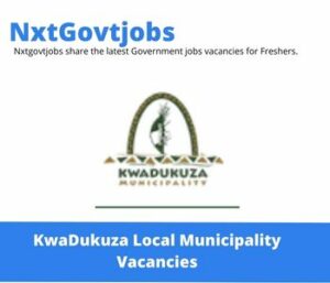 KwaDukuza Local Municipality General Assistant Library Vacancies in iLembe 2022 Apply now