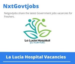 La Lucia Hospital Phlebotomist Vacancies in Durban 2023