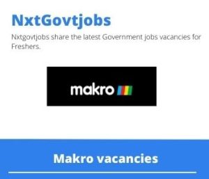Makro Administrator Vacancies in Durban 2022