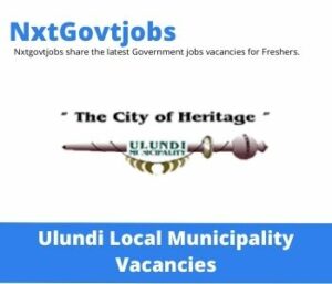 Ulundi Municipality Audit Committee Member Vacancies in Ulundi 2022