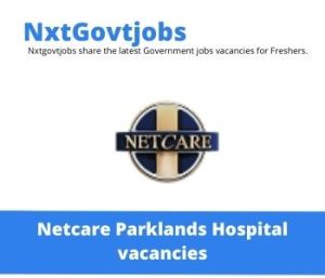 Netcare Parklands Hospital Enrolled Nurse ICU Vacancies in Durban 2023