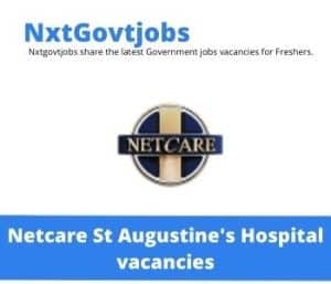 Netcare St Augustine’s Hospital Infection Control Coordinator Vacancies in Pietermaritzburg – Deadline 25 May 2023