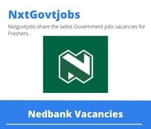 Nedbank Client Advisor Vacancies in Durban – Deadline 15 June 2023