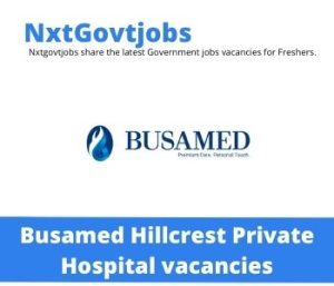 Busamed Hillcrest Private Hospital Registered Nurses Vacancies in Hillcrest – Deadline 25 May 2023