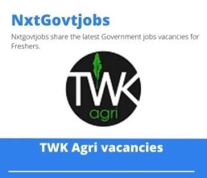 TWK Agri Assistant Branch Mananger Vacancies in Vryheid- Deadline 19 Jul 2023