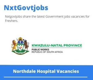 Northdale Hospital General Stream Night Duty Operational Manager Nursing Vacancies in Durban – Deadline 11 Aug 2023