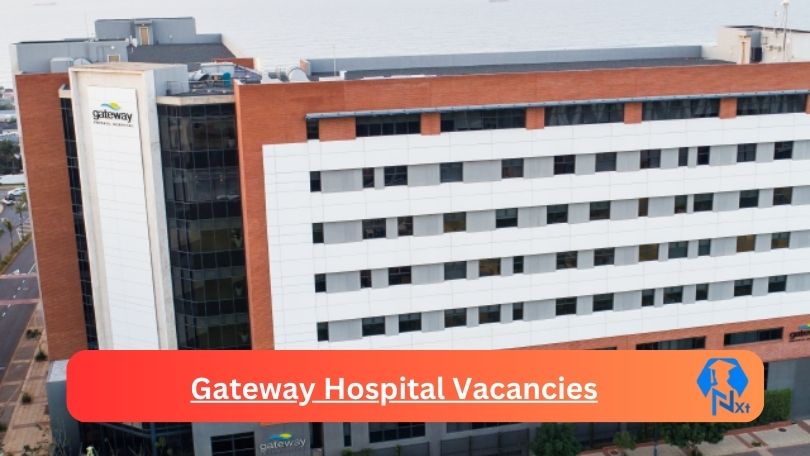 Gateway Hospital Vacancies