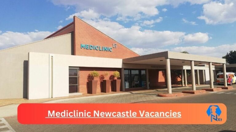 4x Mediclinic Newcastle Vacancies 2023 @mediclinic.co.za Careers